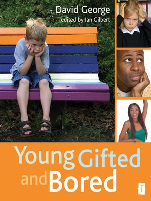cover image of Young, Gifted and Bored